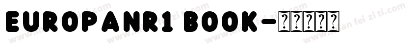 EuropaNr1 Book字体转换